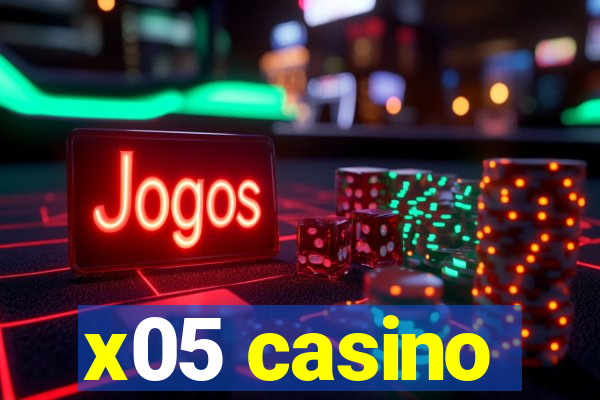 x05 casino